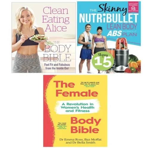 Female Body Bible, Clean Eating Alice,Skinny NUTRiBULLET Lean Body 3 Books Collection Set