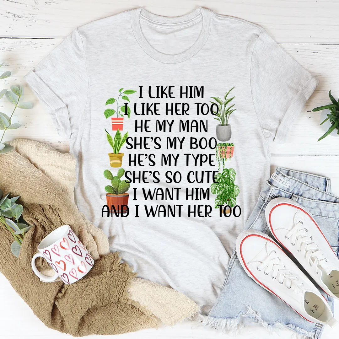 Graphic T-Shirts I Like Him Plants Tee