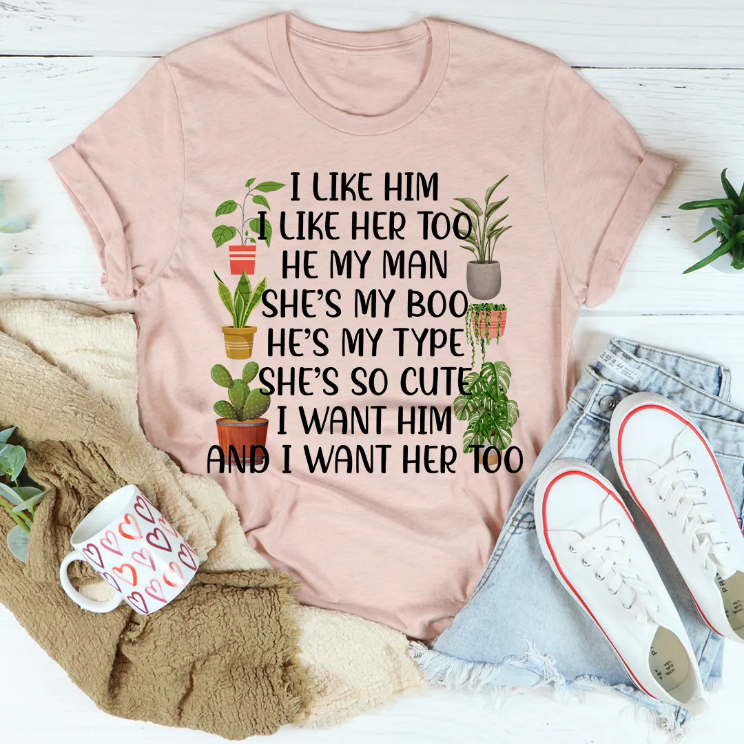 Graphic T-Shirts I Like Him Plants Tee