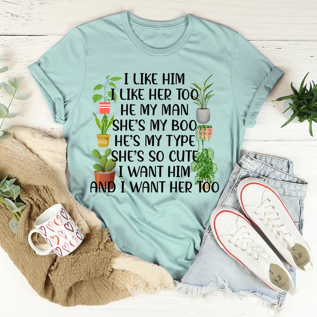 Graphic T-Shirts I Like Him Plants Tee