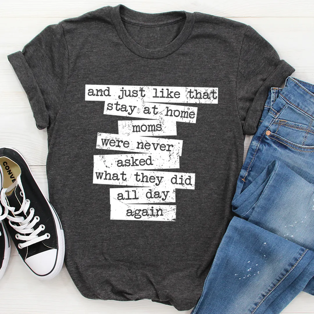 Graphic T-Shirts Stay At Home Mom Tee