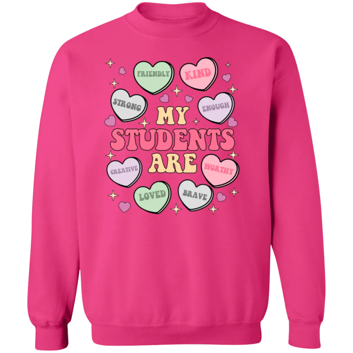 My Students Are My Valentine Crewneck Sweatshirt – Gildan | Teacher Valentine’s Day Apparel | Cozy & Festive Gift