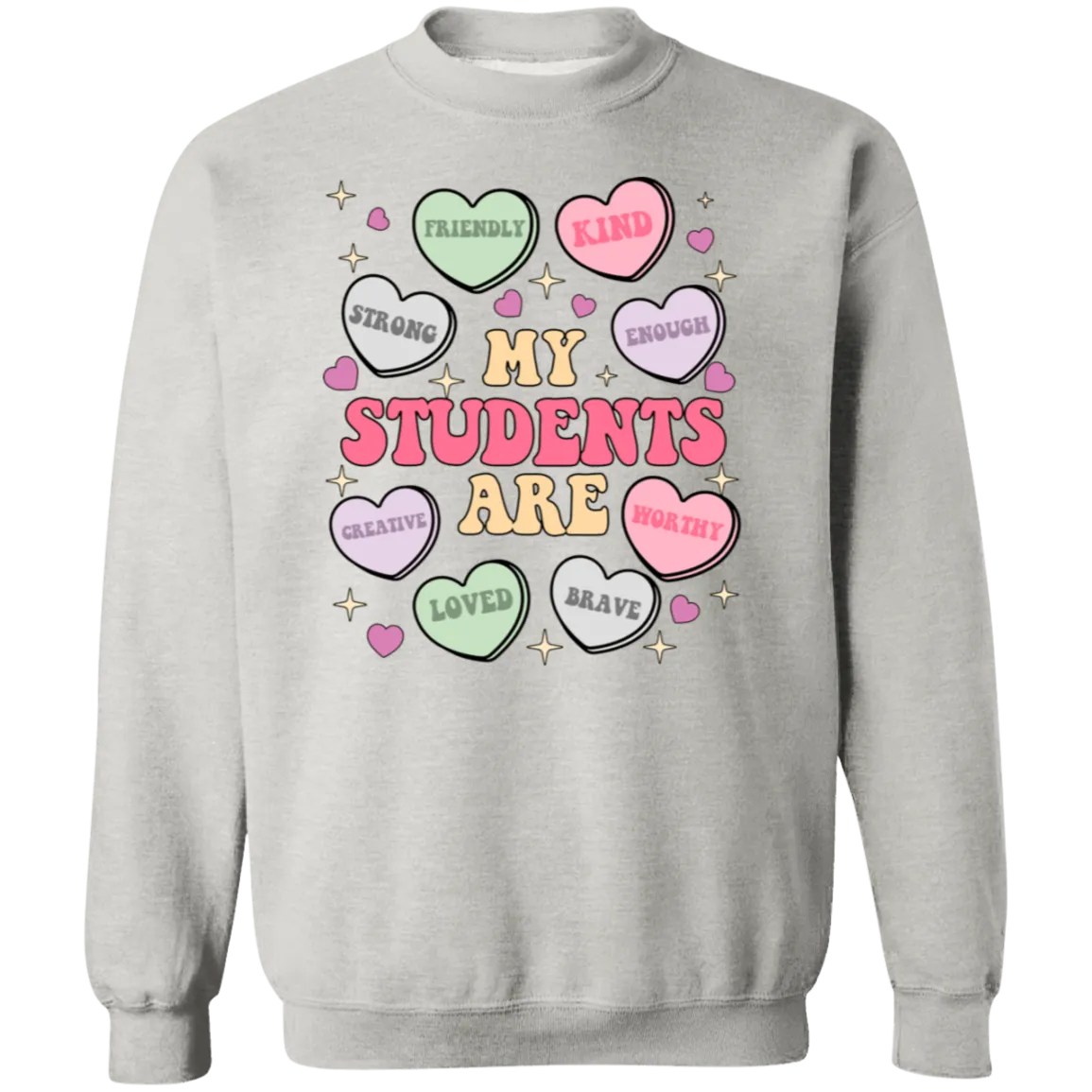 My Students Are My Valentine Crewneck Sweatshirt – Gildan | Teacher Valentine’s Day Apparel | Cozy & Festive Gift