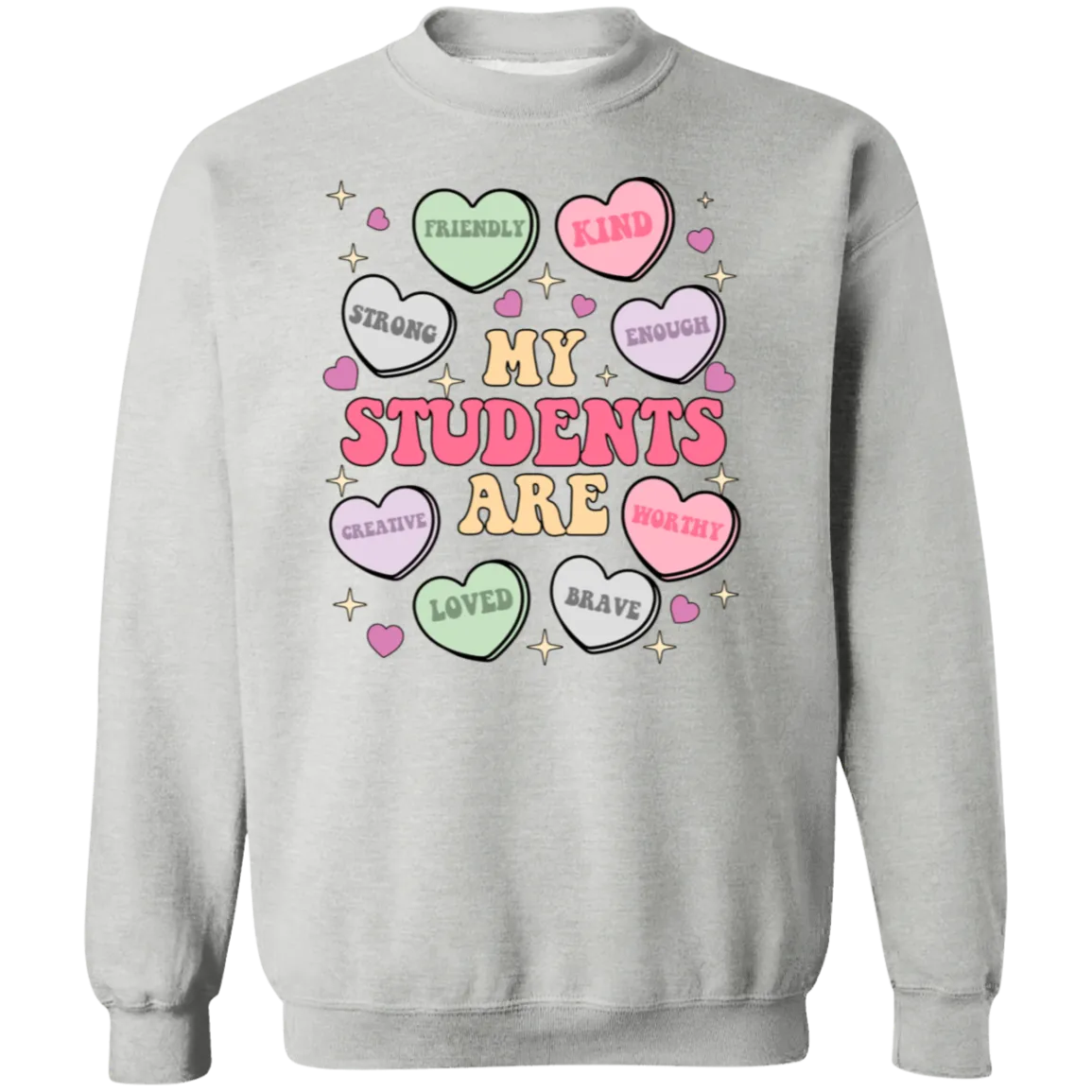 My Students Are My Valentine Crewneck Sweatshirt – Gildan | Teacher Valentine’s Day Apparel | Cozy & Festive Gift